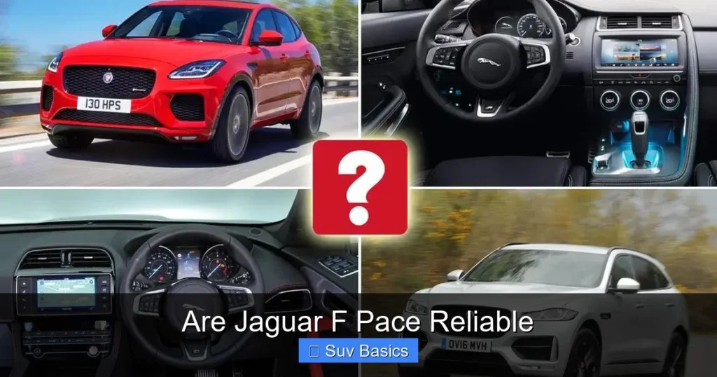 Are Jaguar F Pace Reliable