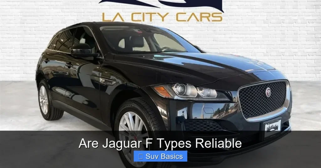 Are Jaguar F Types Reliable