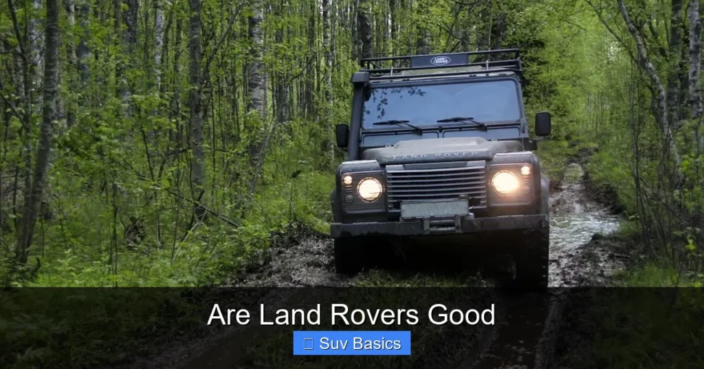 Are Land Rovers Good