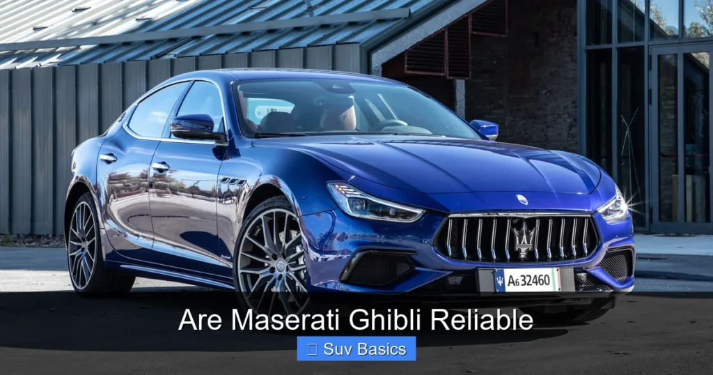 Are Maserati Ghibli Reliable