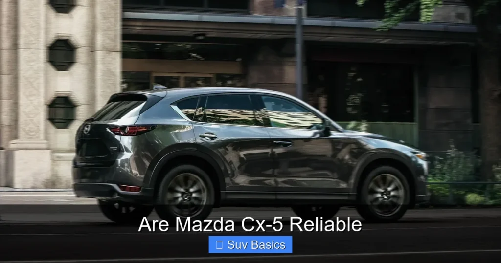 Are Mazda Cx-5 Reliable