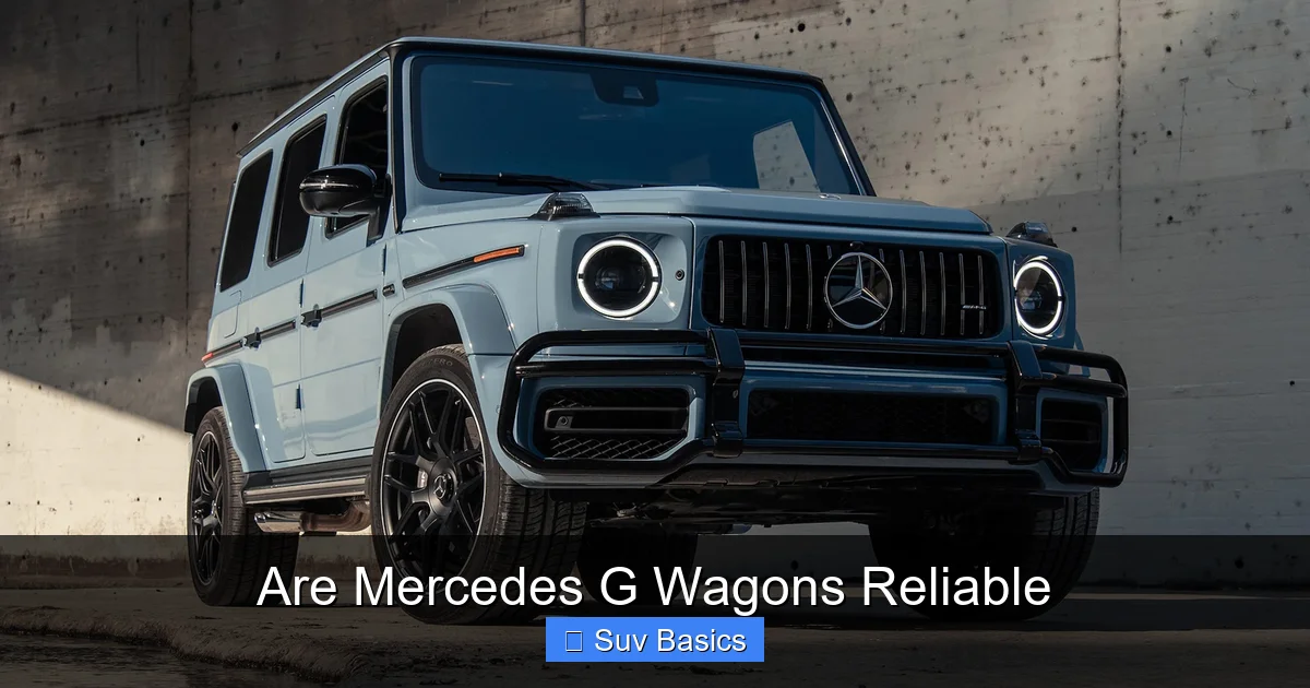 Are Mercedes G Wagons Reliable