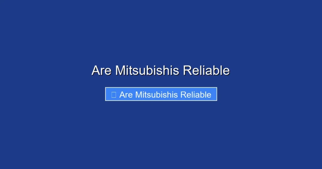 Are Mitsubishis Reliable