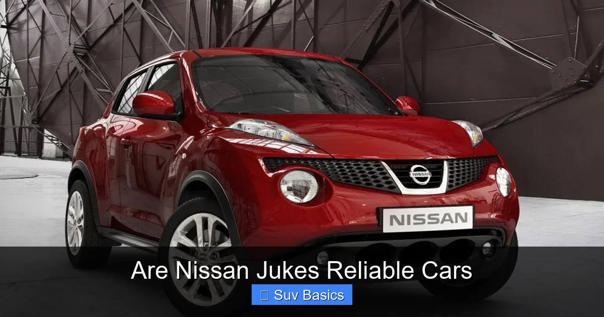 Are Nissan Jukes Reliable Cars