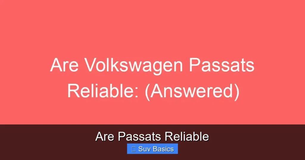 Are Passats Reliable