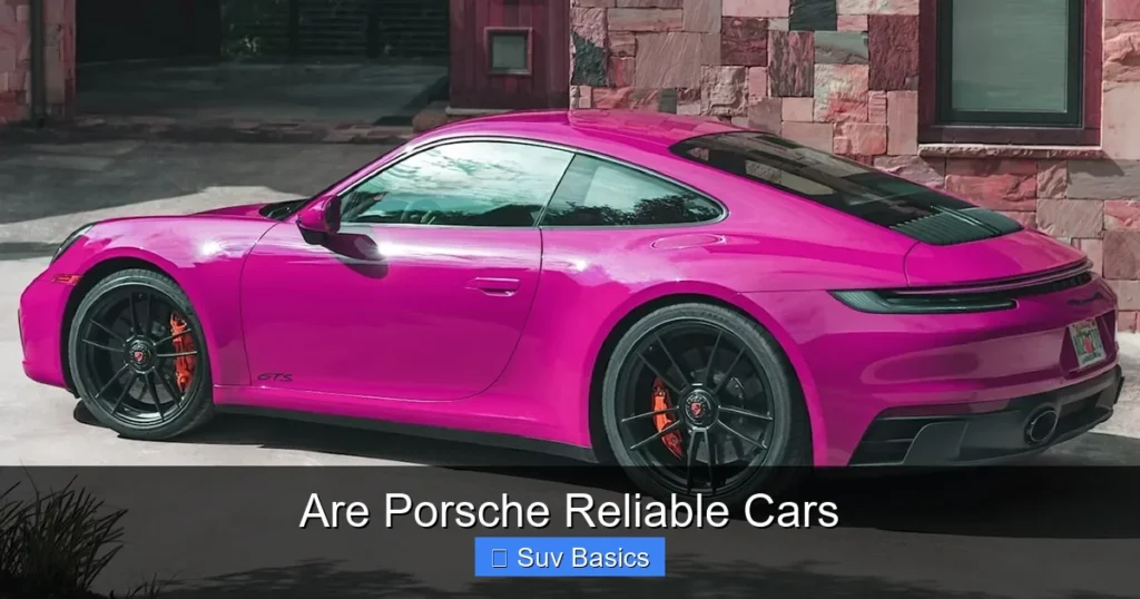 Are Porsche Reliable Cars