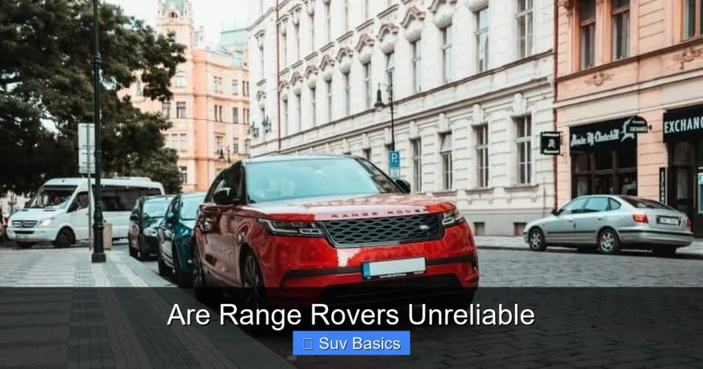 Are Range Rovers Unreliable