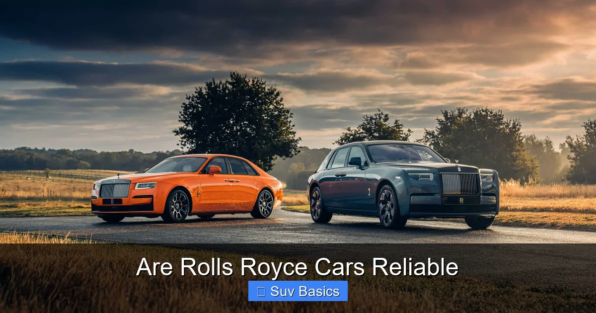 Are Rolls Royce Cars Reliable