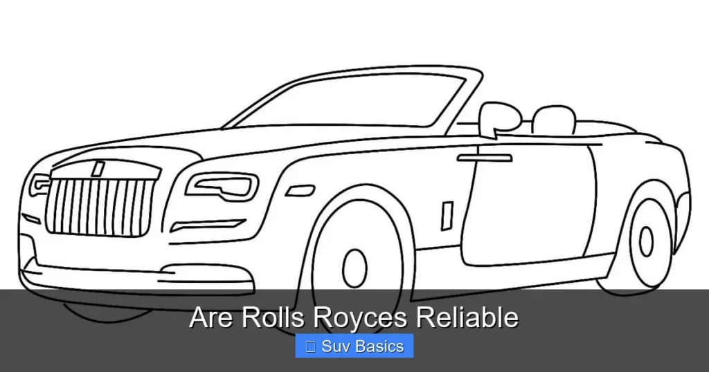 Are Rolls Royces Reliable