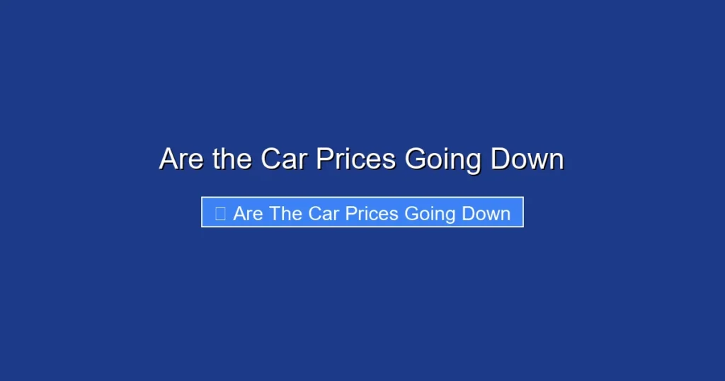 Are the Car Prices Going Down