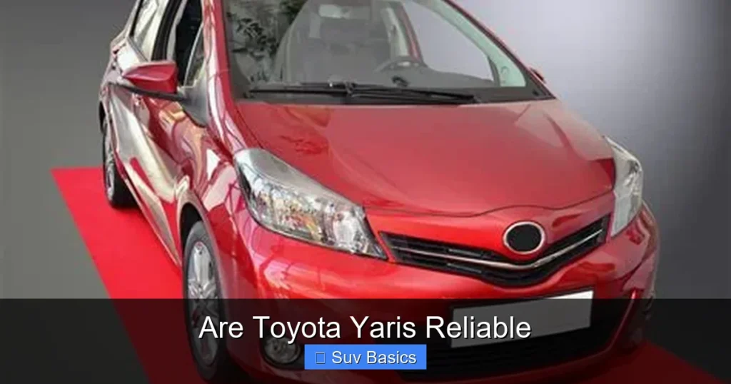 Are Toyota Yaris Reliable