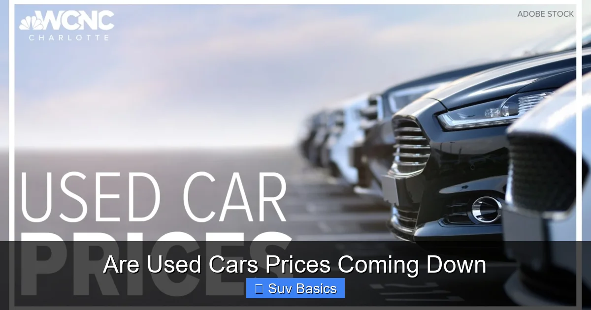 Are Used Cars Prices Coming Down