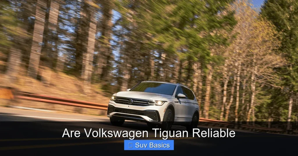 Are Volkswagen Tiguan Reliable