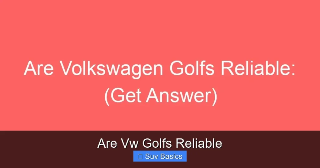 Are Vw Golfs Reliable