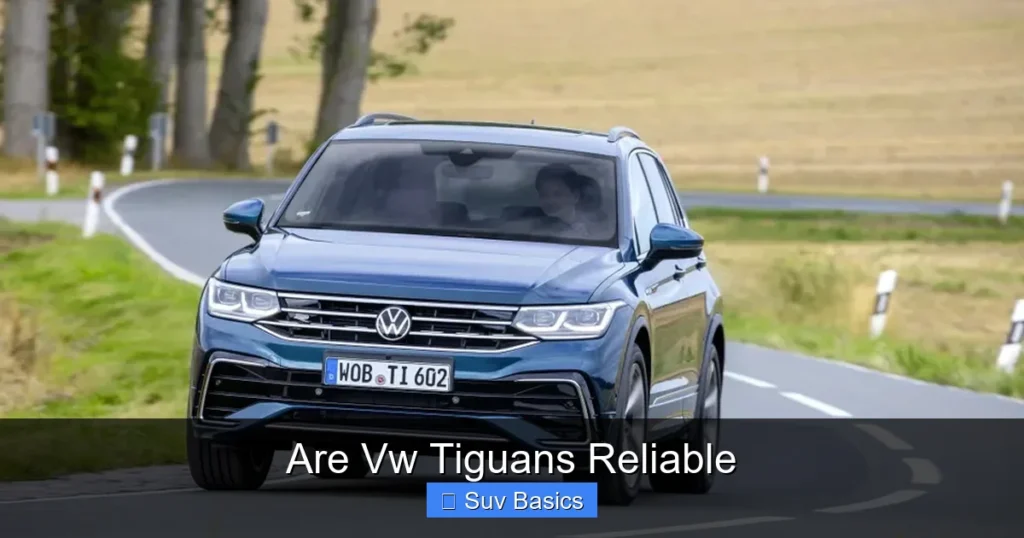 Are Vw Tiguans Reliable