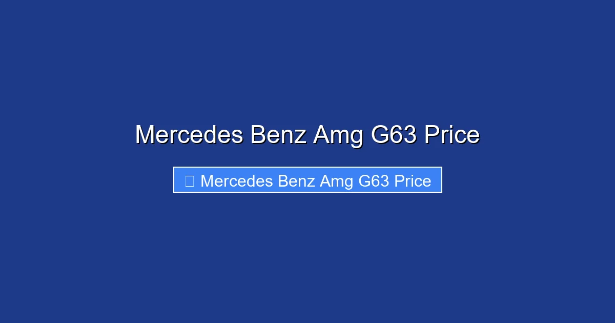 Mercedes Benz Amg G63 Price