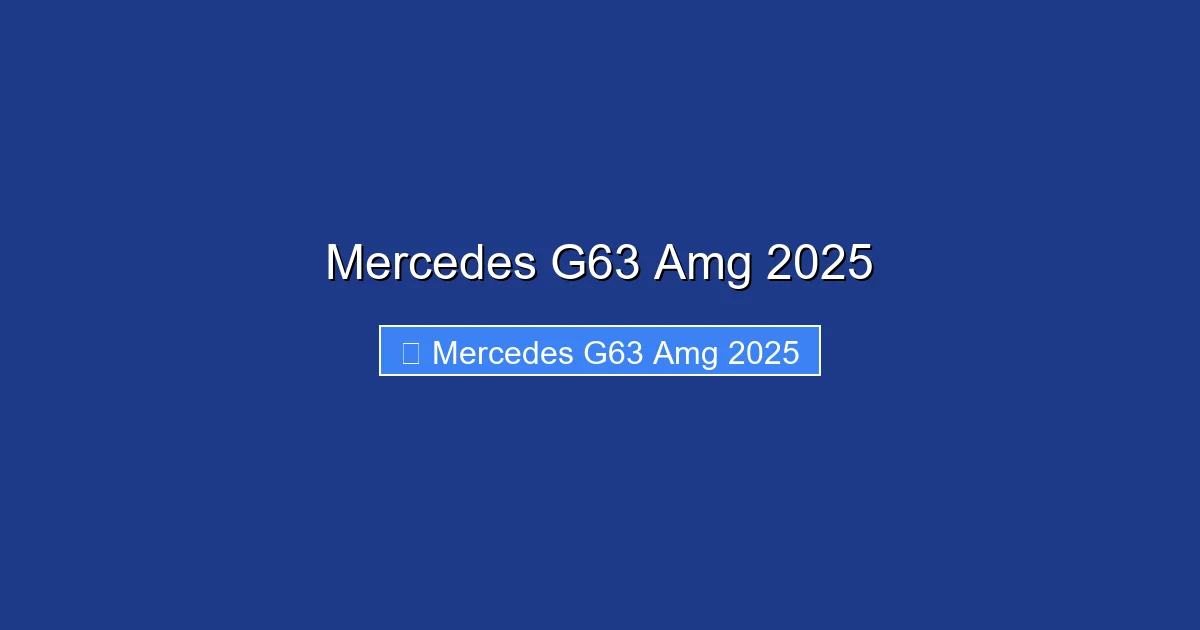 Mercedes G63 Amg 2025