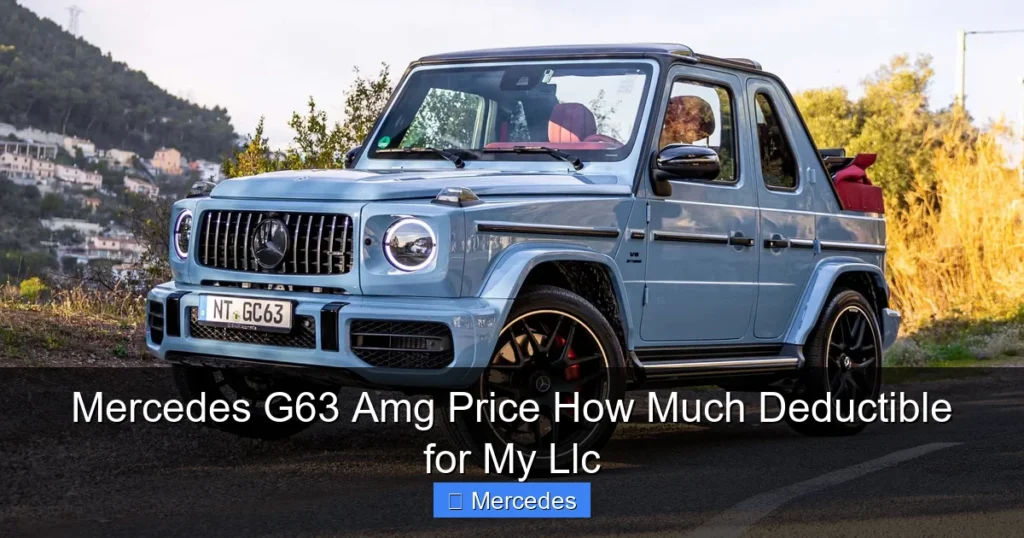 Mercedes G63 Amg Price How Much Deductible for My Llc