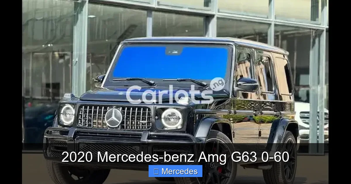 2020 Mercedes-benz Amg G63 0-60