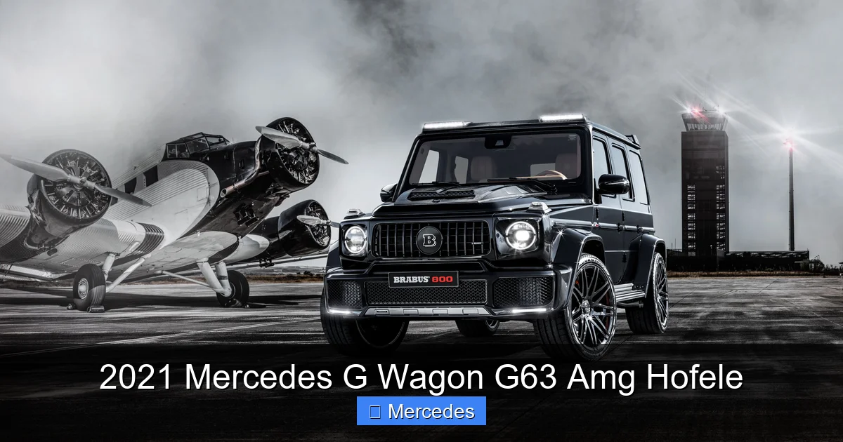 2021 Mercedes G Wagon G63 Amg Hofele
