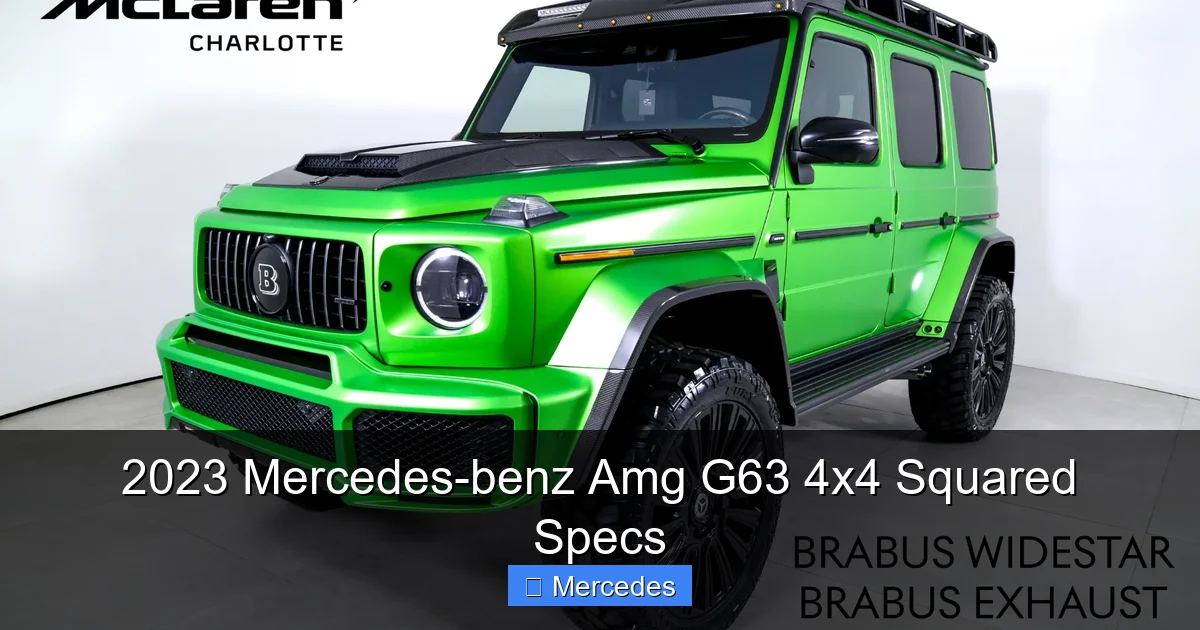 2023 Mercedes-benz Amg G63 4x4 Squared Specs