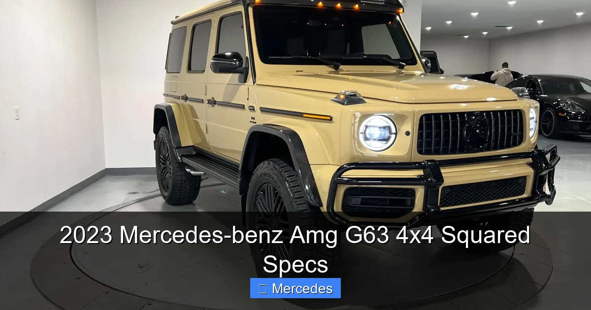 2023 Mercedes-benz Amg G63 4x4 Squared Specs