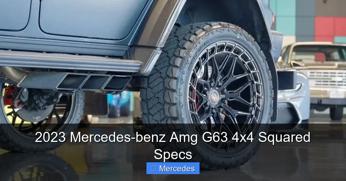 2023 Mercedes-benz Amg G63 4x4 Squared Specs