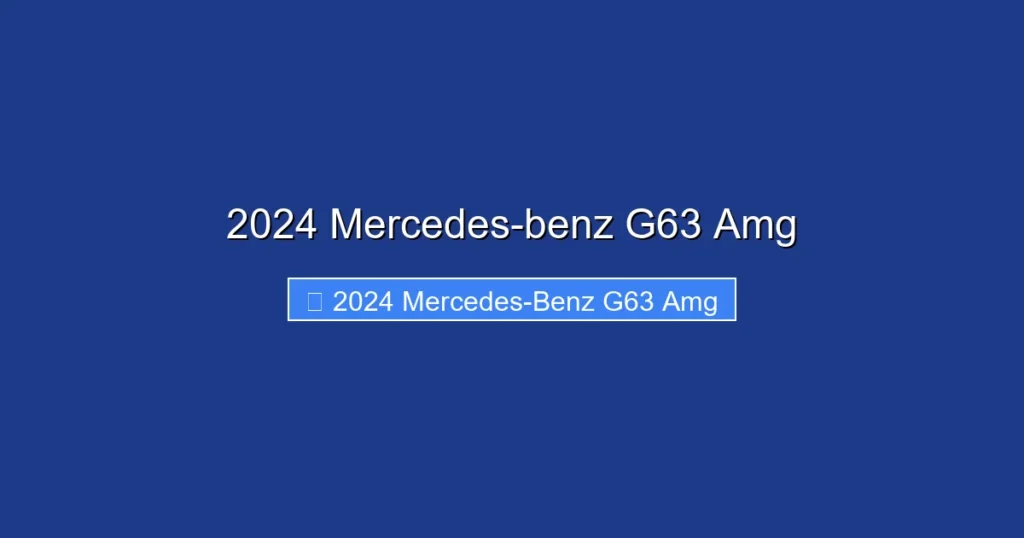 2024 Mercedes-benz G63 Amg