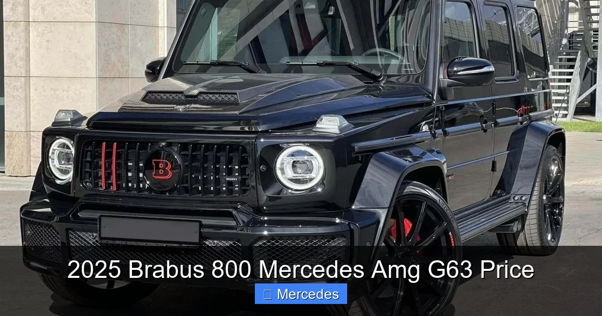 2025 Brabus 800 Mercedes Amg G63 Price