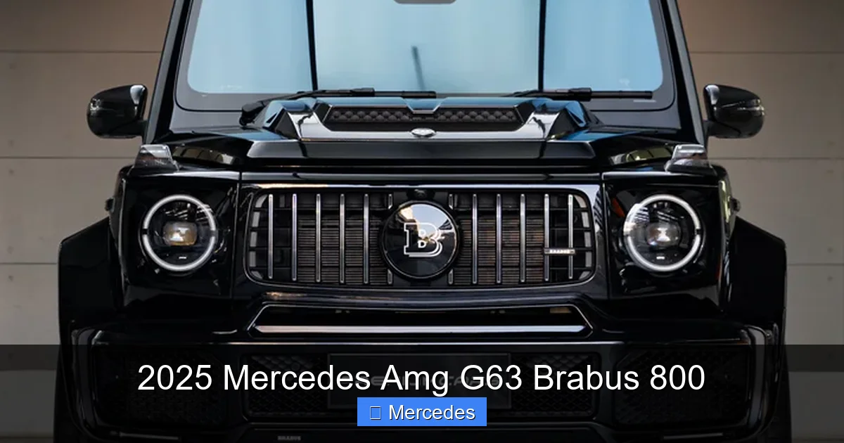2025 Mercedes Amg G63 Brabus 800