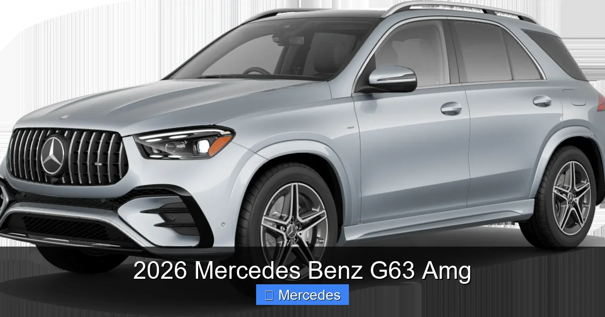 2026 Mercedes Benz G63 Amg