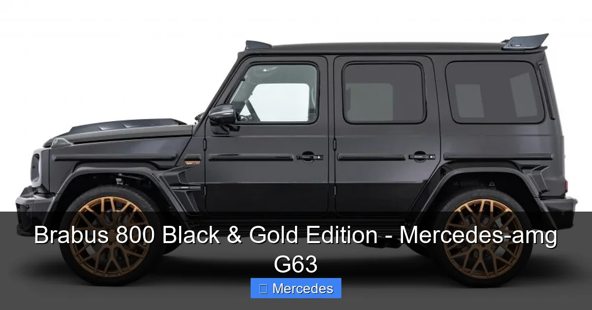 Brabus 800 Black & Gold Edition - Mercedes-amg G63