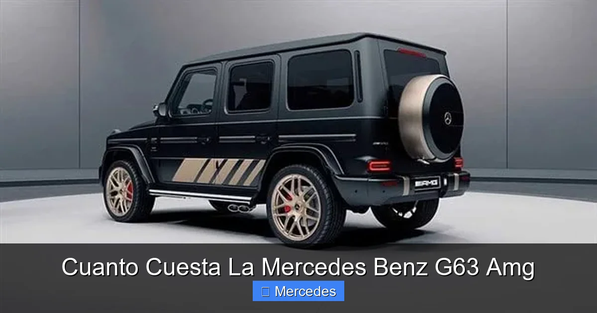 Cuanto Cuesta La Mercedes Benz G63 Amg