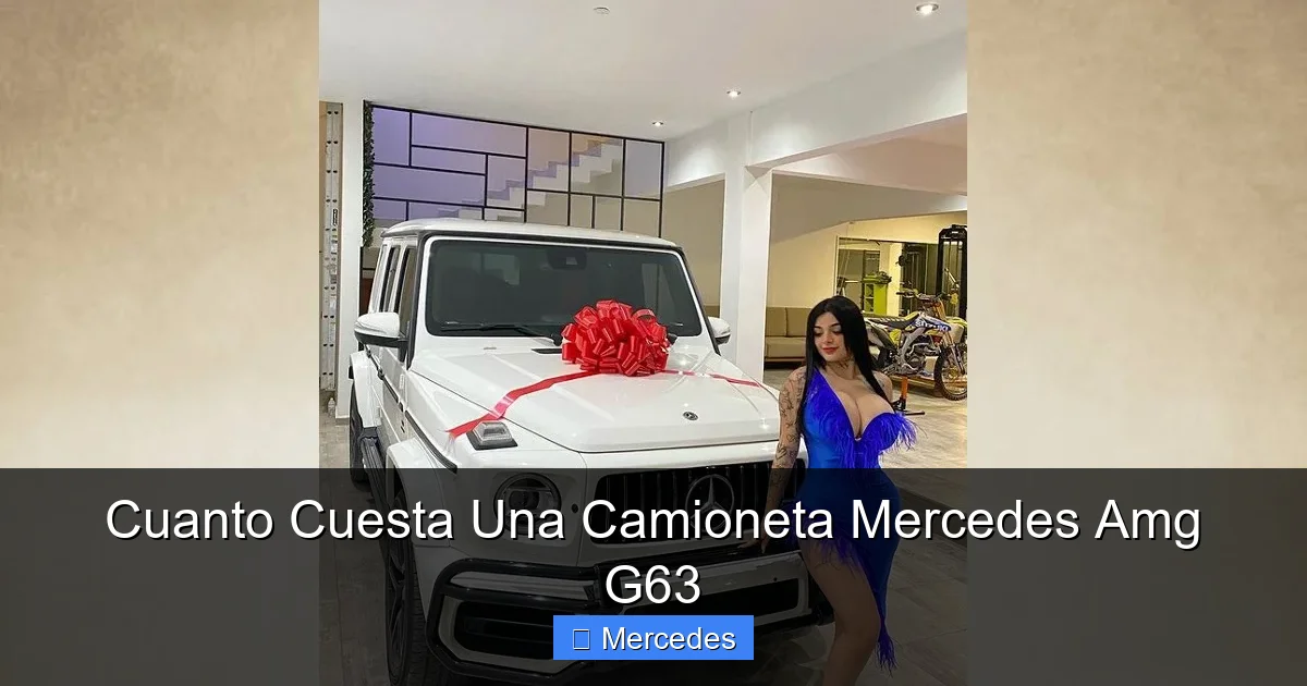 Cuanto Cuesta Una Camioneta Mercedes Amg G63
