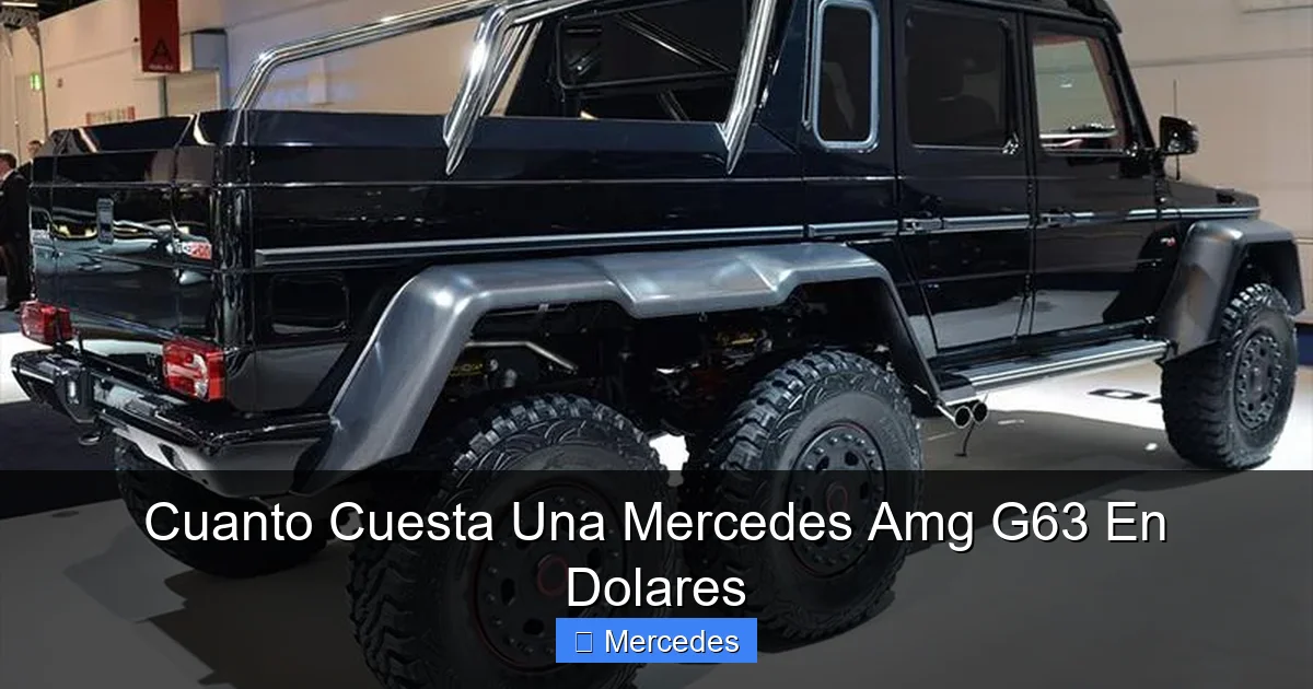 Cuanto Cuesta Una Mercedes Amg G63 En Dolares