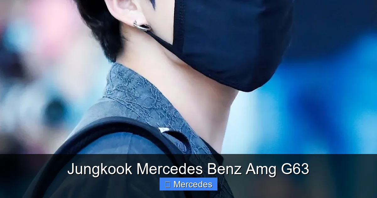 Jungkook Mercedes Benz Amg G63