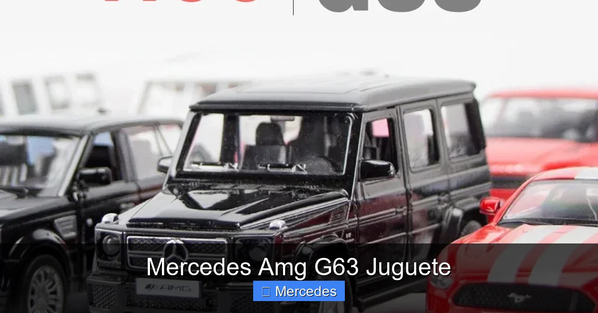 Mercedes Amg G63 Juguete