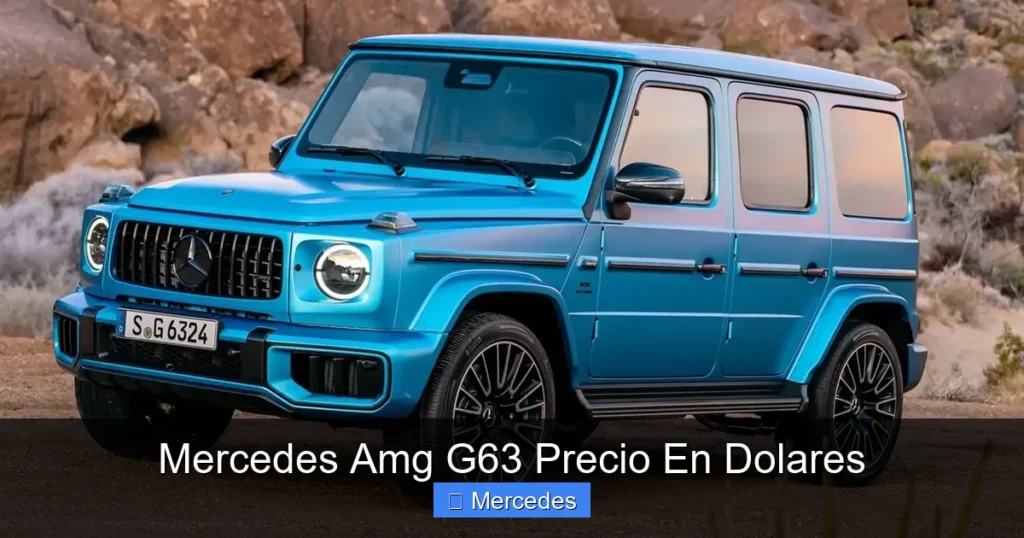 Mercedes Amg G63 Precio En Dolares