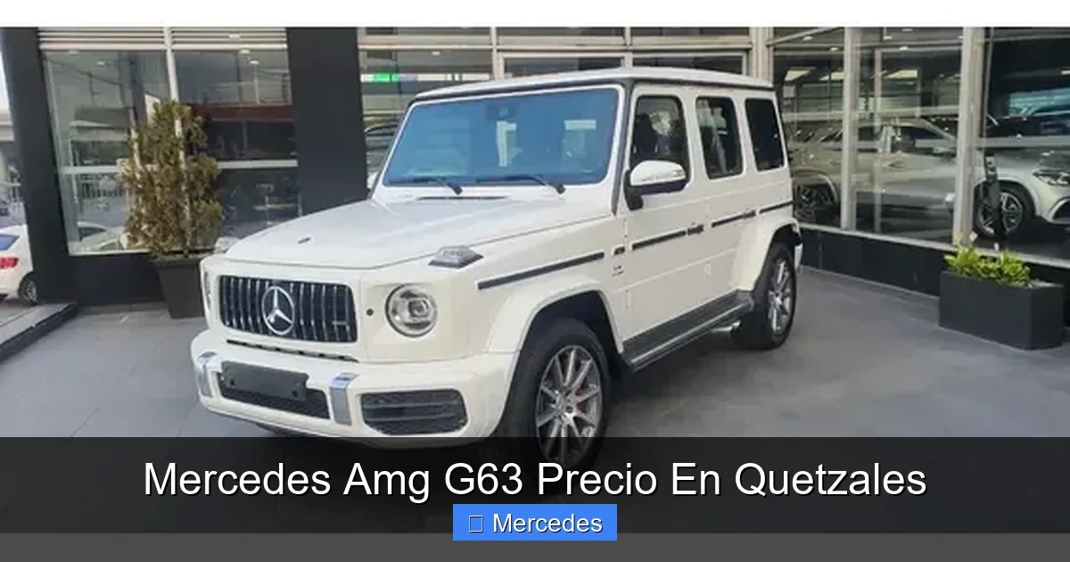 Mercedes Amg G63 Precio En Quetzales