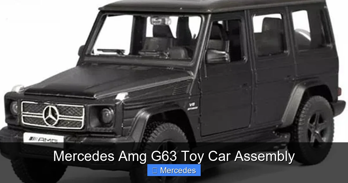 Mercedes Amg G63 Toy Car Assembly