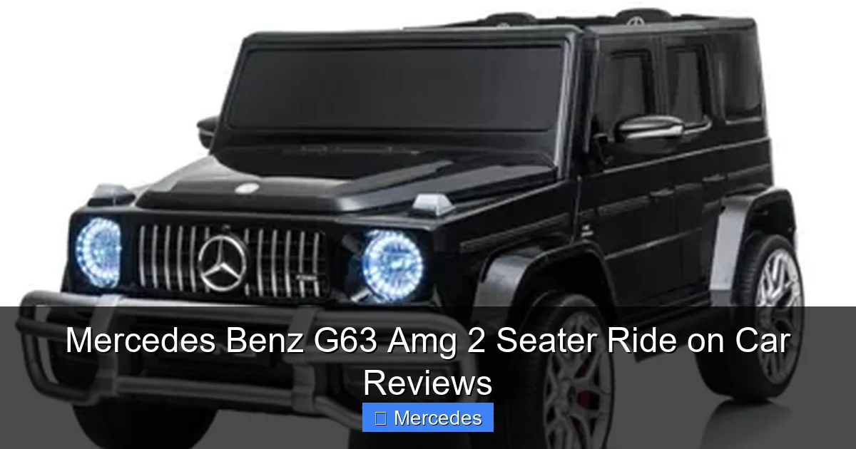 Mercedes Benz G63 Amg 2 Seater Ride on Car Reviews