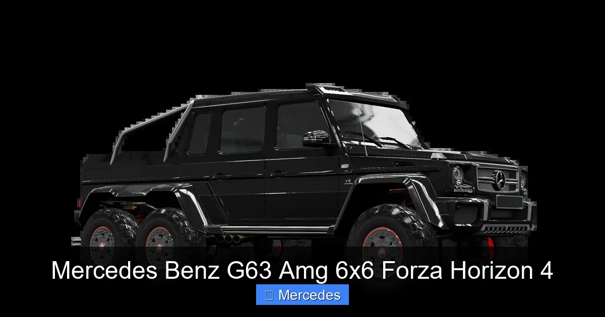 Mercedes Benz G63 Amg 6x6 Forza Horizon 4