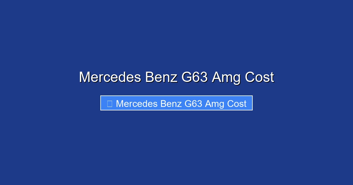 Mercedes Benz G63 Amg Cost