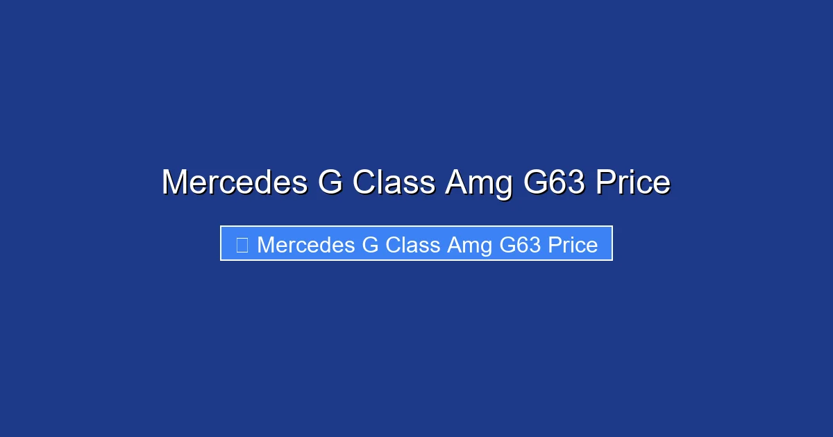 Mercedes G Class Amg G63 Price