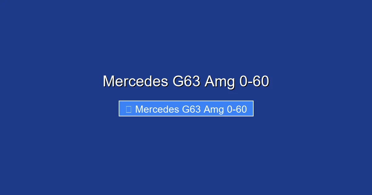 Mercedes G63 Amg 0-60
