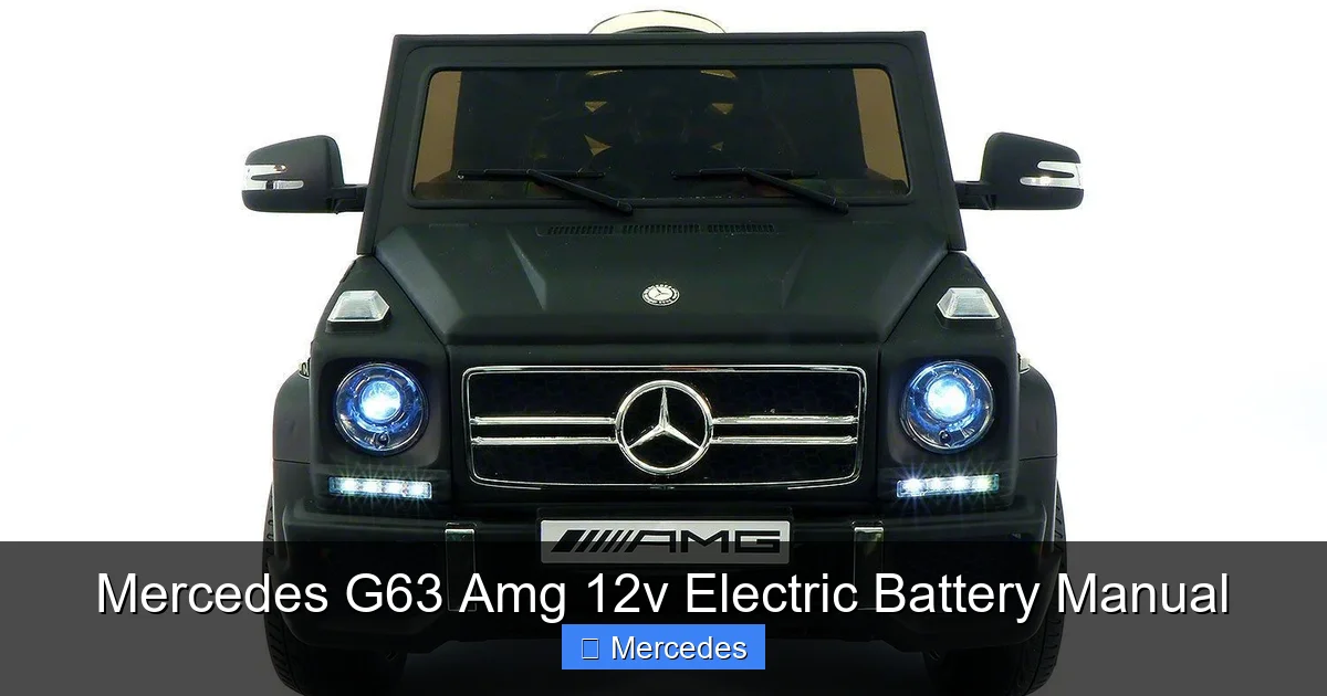 Mercedes G63 Amg 12v Electric Battery Manual