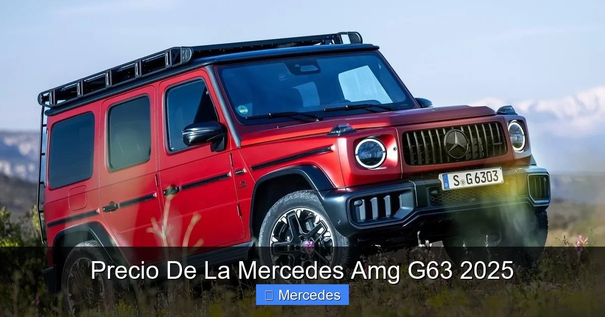 Precio De La Mercedes Amg G63 2025