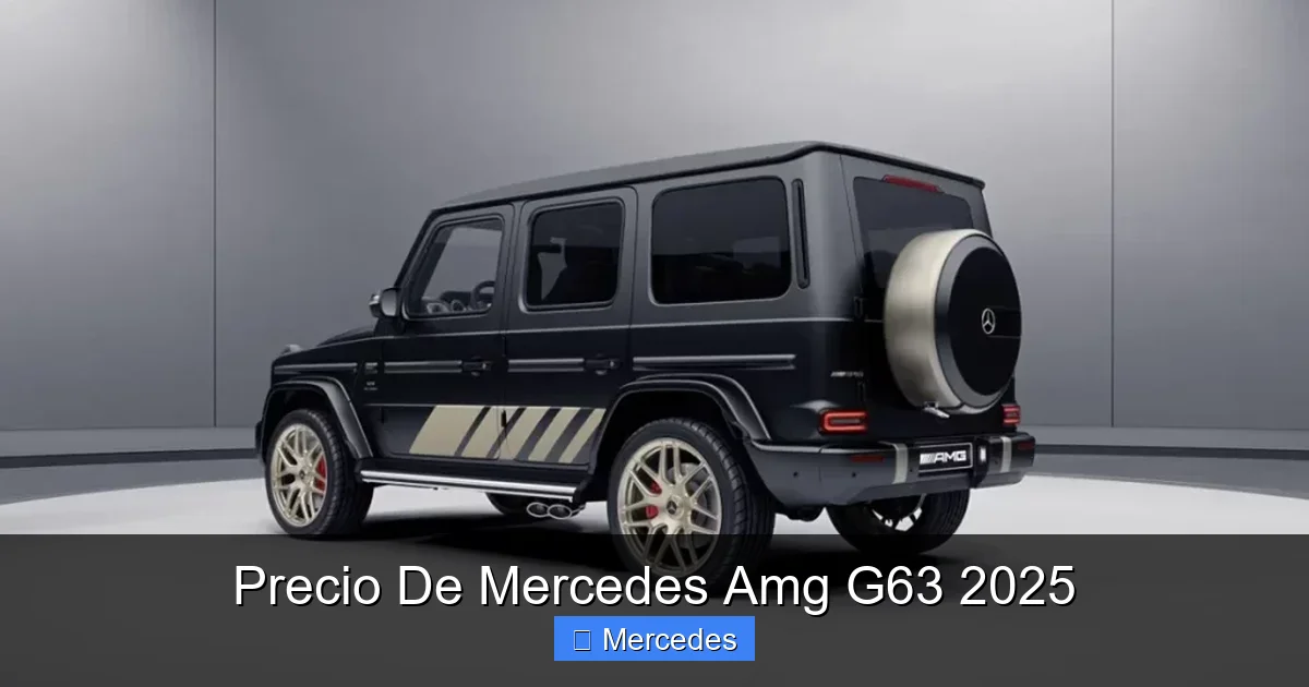 Precio De Mercedes Amg G63 2025