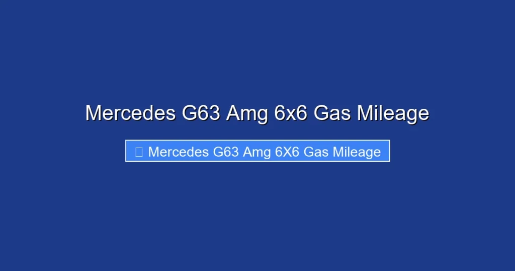 Mercedes G63 Amg 6x6 Gas Mileage