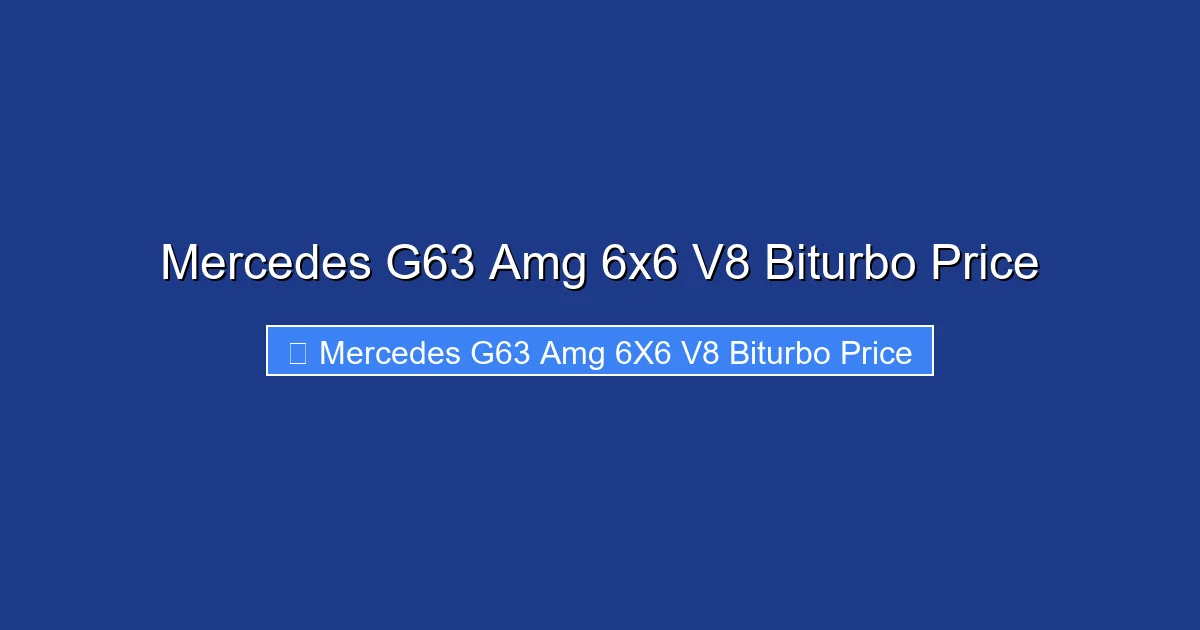 Mercedes G63 Amg 6x6 V8 Biturbo Price
